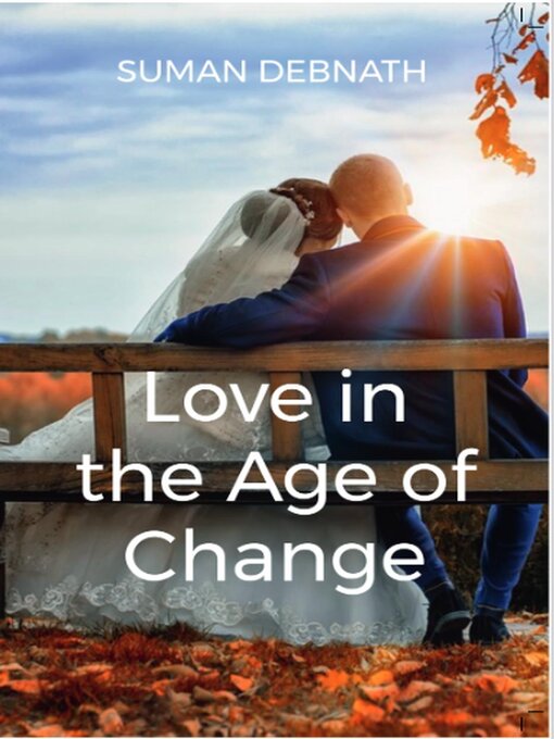 Title details for Love in the Age of Change by SUMAN DEBNATH - Available